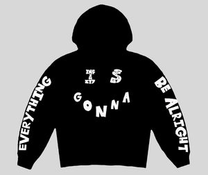 Everything is Gonna Be Alright - Hoodie